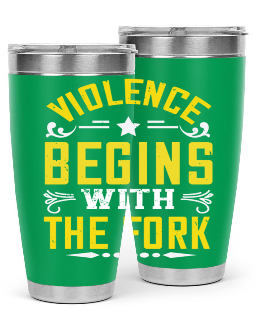 violence begins with the fork 11#- vegan- Tumbler