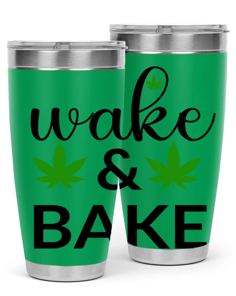 wake and bake 272#- marijuana- Tumbler