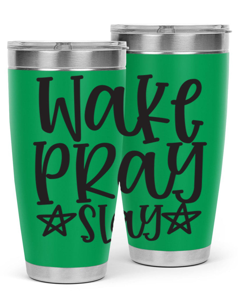 wake pray slay 359#- mom- Tumbler