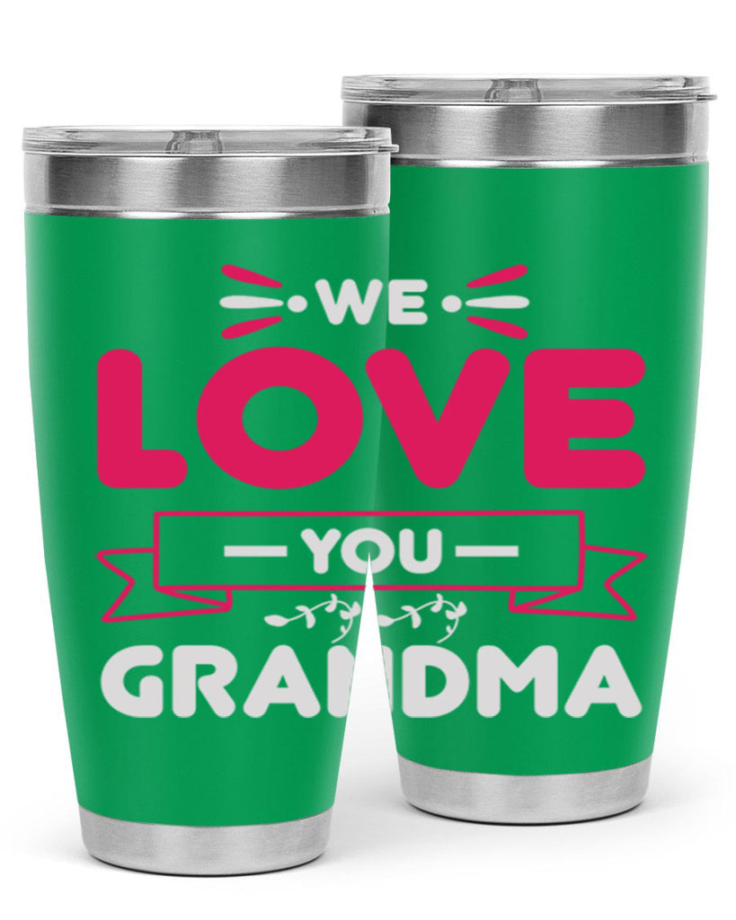 we love you grandma 28#- mom- Tumbler