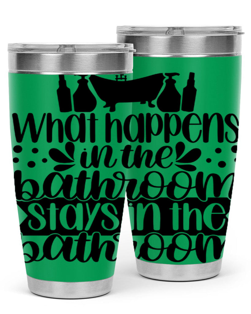 what happens in the bathroom 6#- bathroom- Tumbler