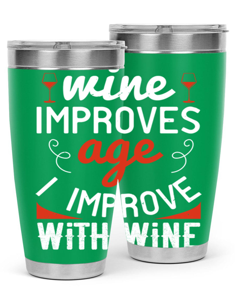 wine improves age i improve with wine 106#- wine- Tumbler