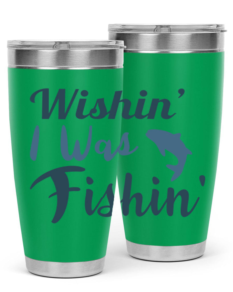 wishin i was fishin 13#- fishing- Tumbler