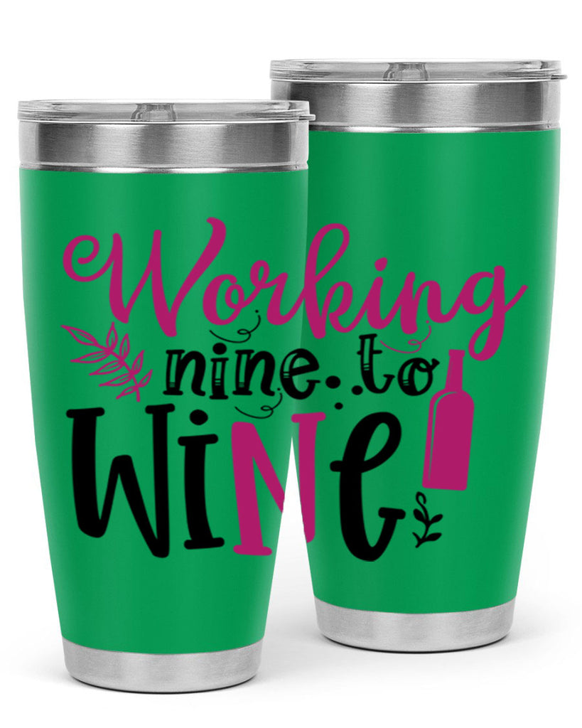 working nine to wine 141#- wine- Tumbler