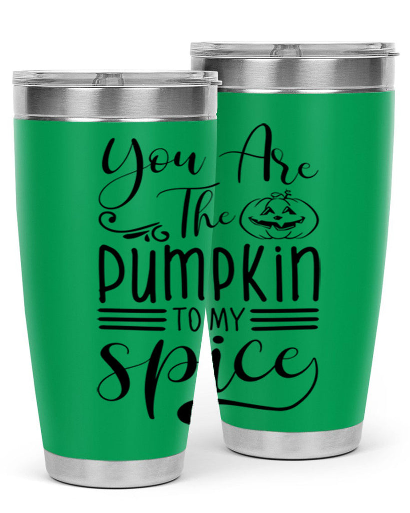 you are the pumpkin to my spice 654#- fall- Tumbler