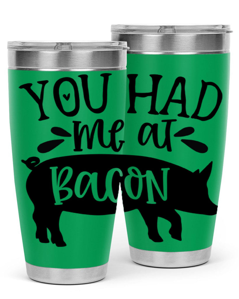 you had me at bacon 63#- kitchen- Tumbler