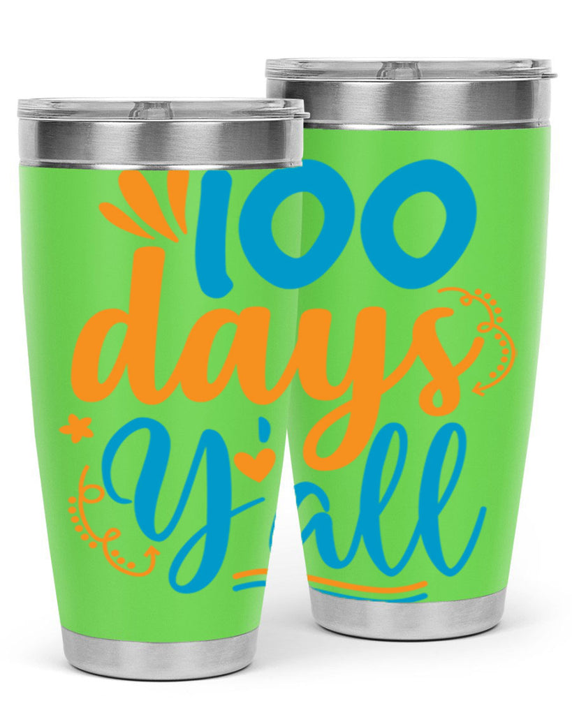 100 days yalll 26#- 100 days of school- Tumbler