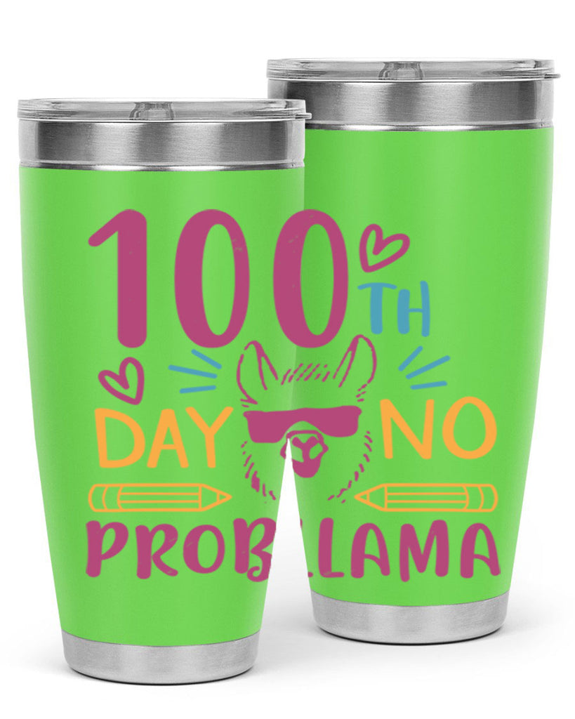 100th day no probllama 37#- 100 days of school- Tumbler