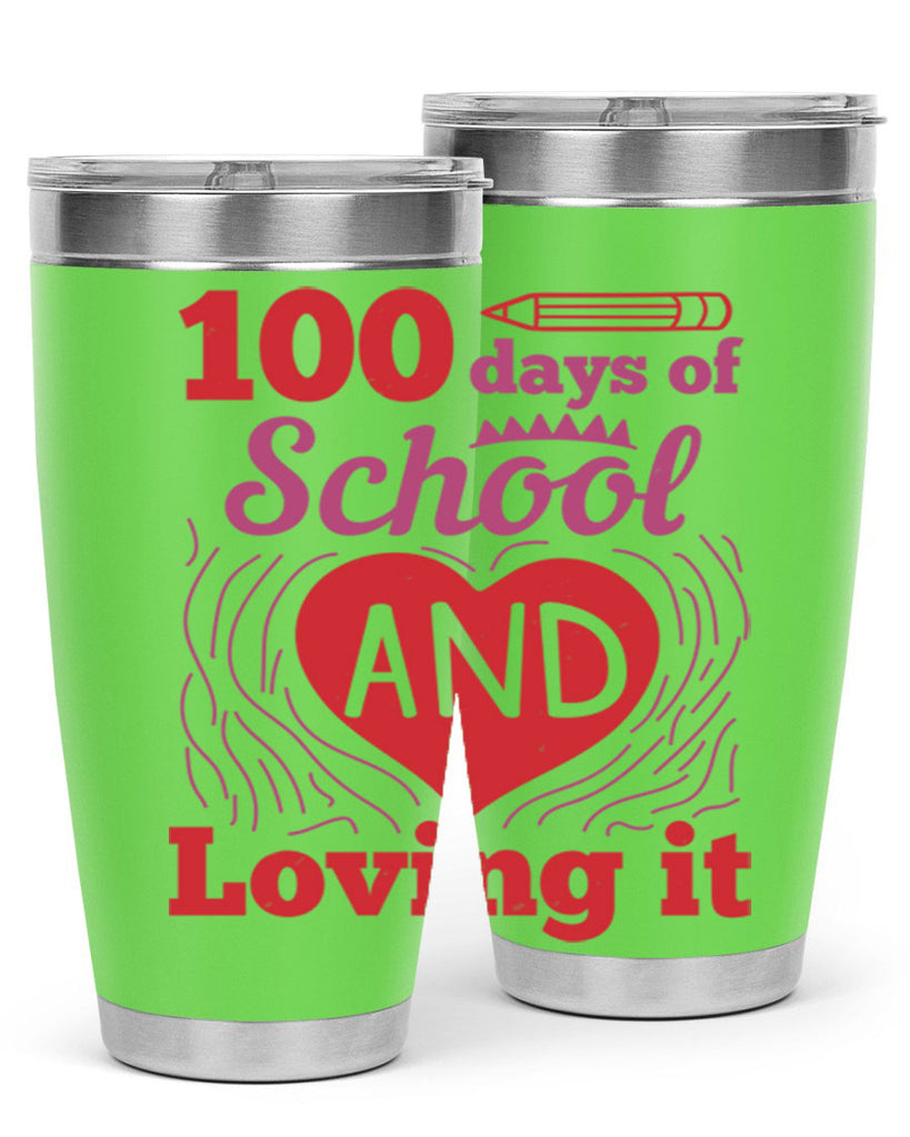 6 days of school and loving it 46#- 100 days of school- Tumbler