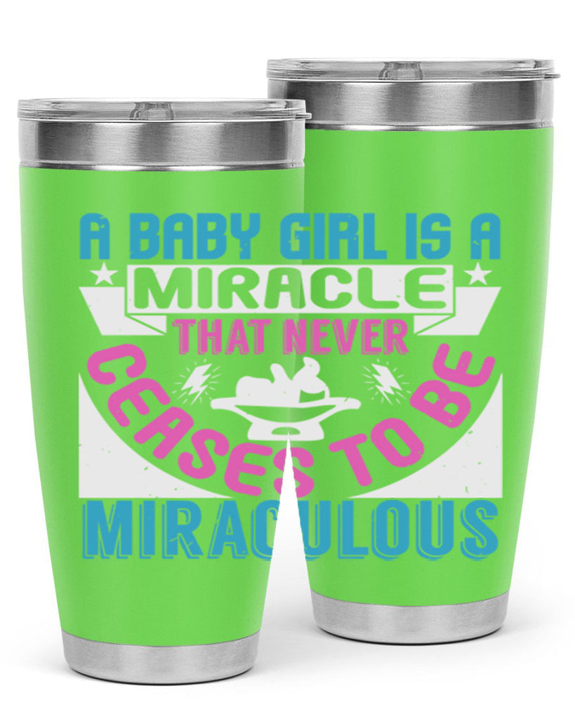 A baby girl is a miracle Style 196#- baby- tumbler