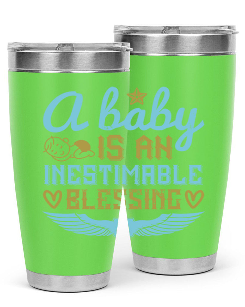 A baby is an inestimable blessing Style 141#- baby- tumbler