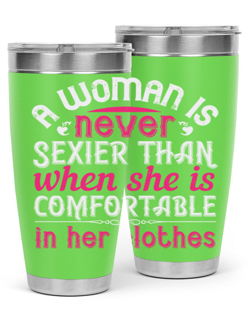 A woman is never sexier than when she is comfortable in her clothes Style 44#- aunt- Tumbler