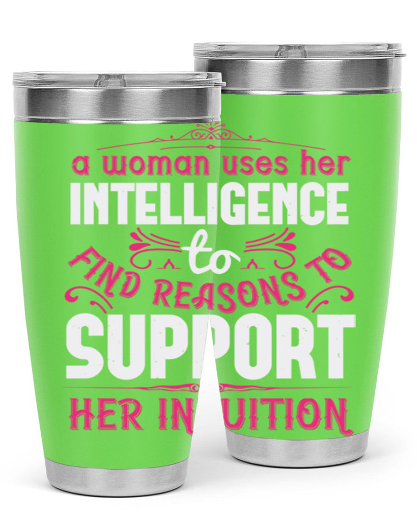 A woman uses her intelligence to find reasons to support her intuition Style 19#- aunt- Tumbler