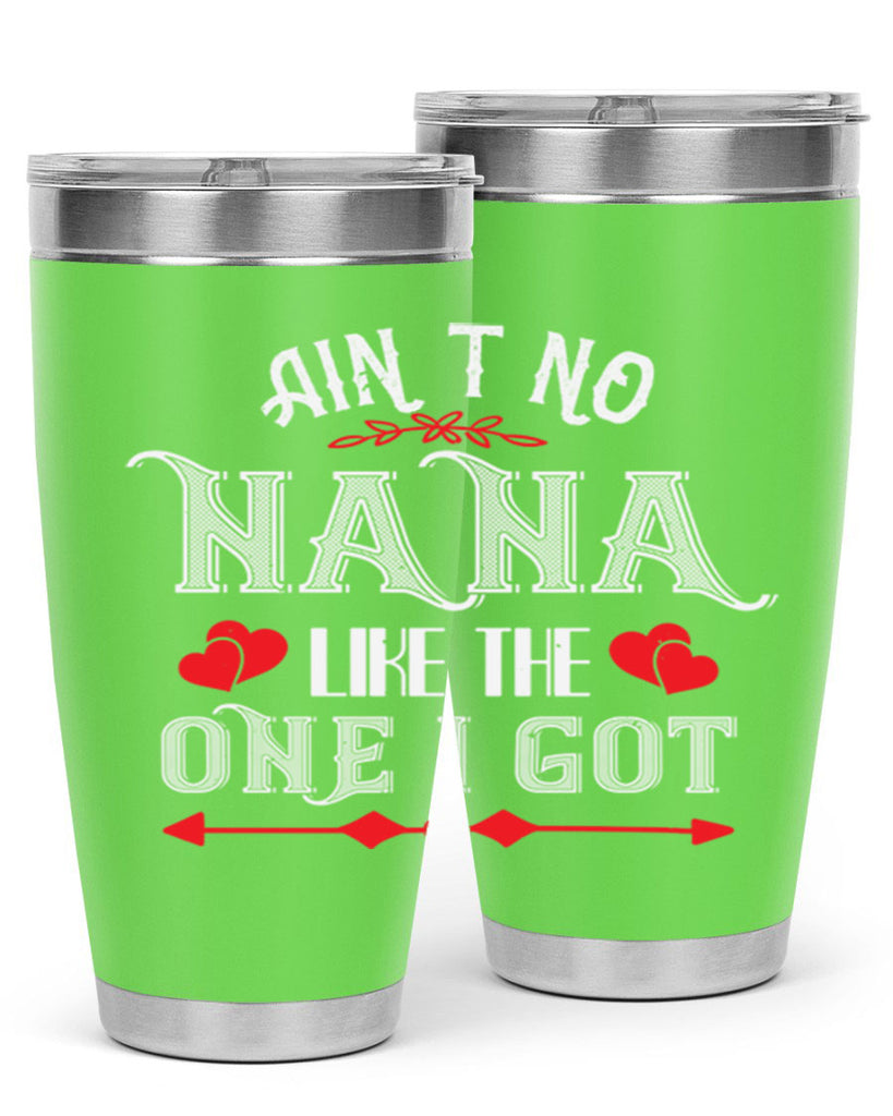 AIN’T NO NANA 38#- grandma - nana- Tumbler