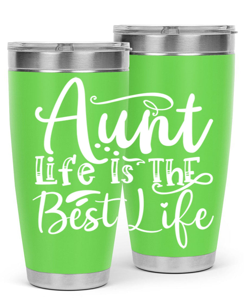 Aunt Life Is The Best Life Style 17#- aunt- Tumbler