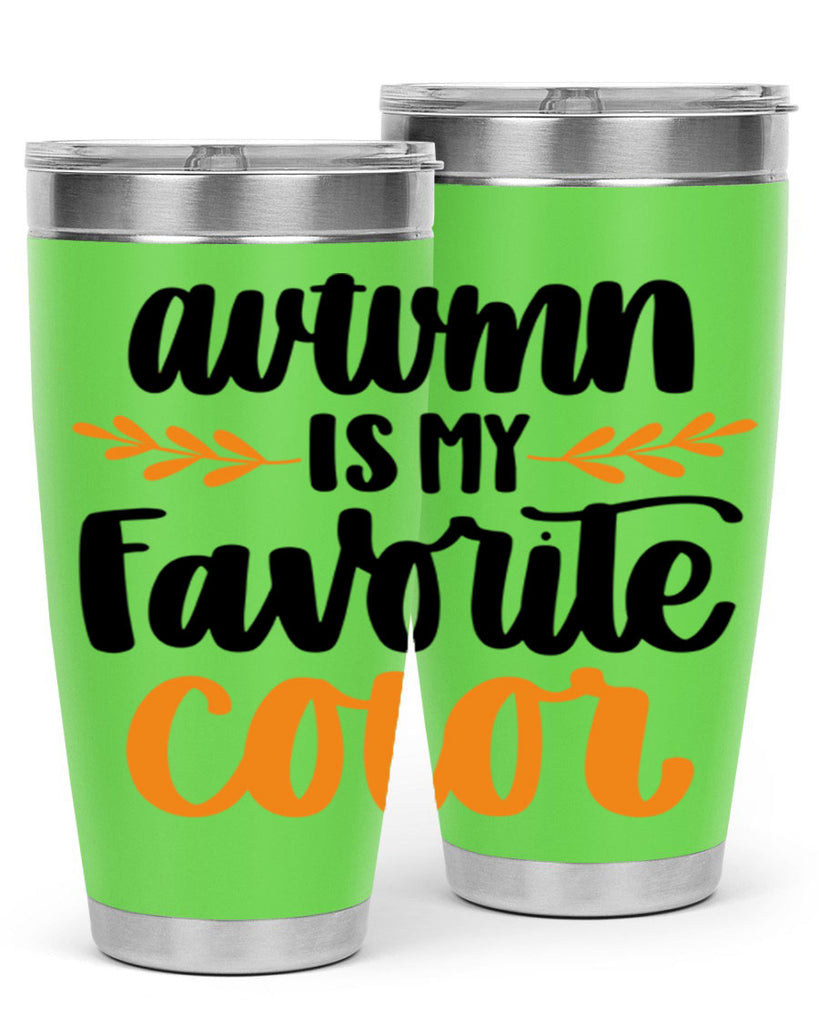 Autumn Is My Favorite Color 475#- fall- Tumbler