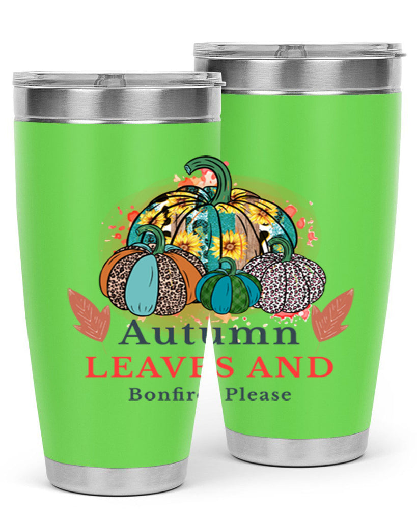 Autumn Leaves And Bonfires Please 25#- fall- Tumbler