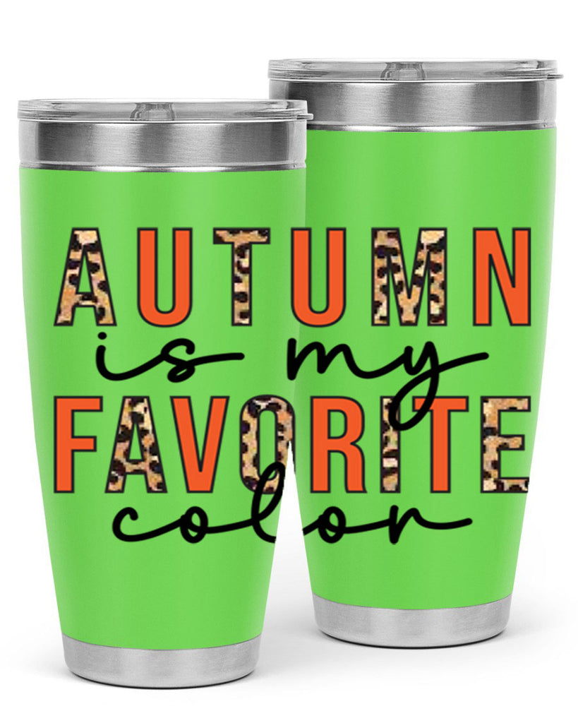 Autumn is My Favorite Color 22#- fall- Tumbler