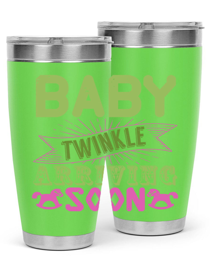 Baby Twinkle arriving soon Style 293#- baby- tumbler