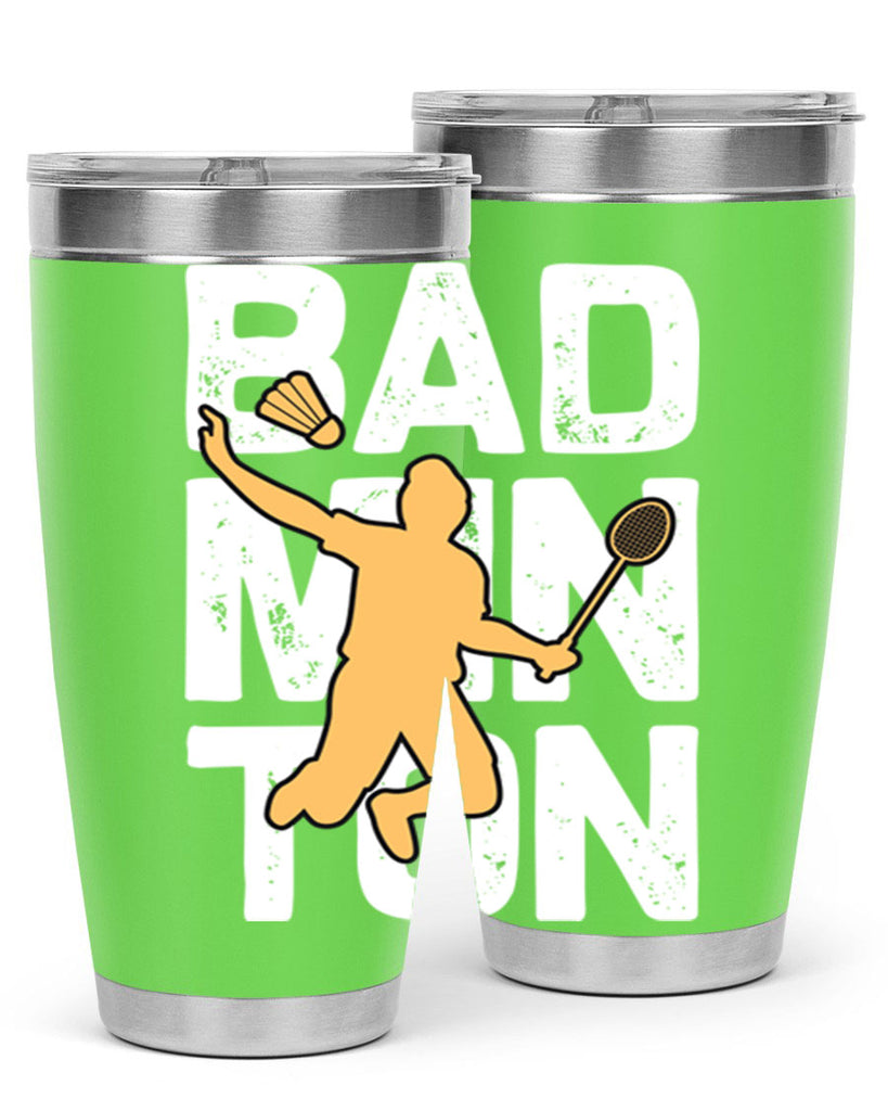 Bad 1452#- badminton- Tumbler