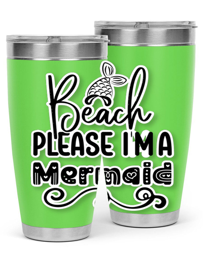 Beach Please Im A Mermaid 61#- mermaid- Tumbler