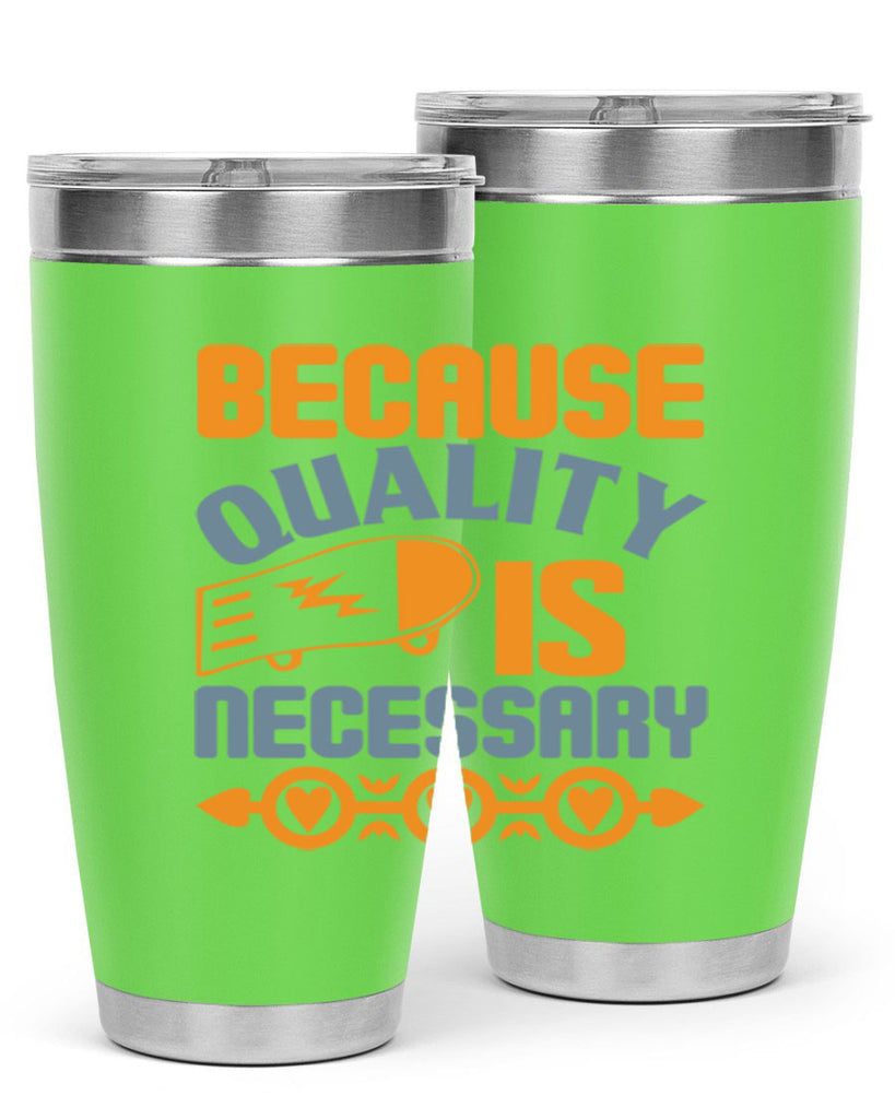 Because quality is Necessary Style 48#- cleaner- tumbler