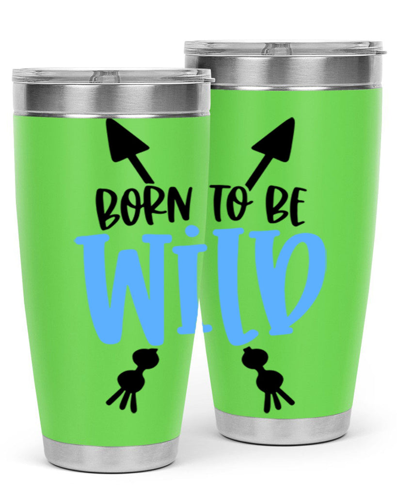 Born To Be Wild Style 109#- baby- tumbler
