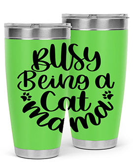 Busy Being A Cat Mama Style 80#- cat- Tumbler