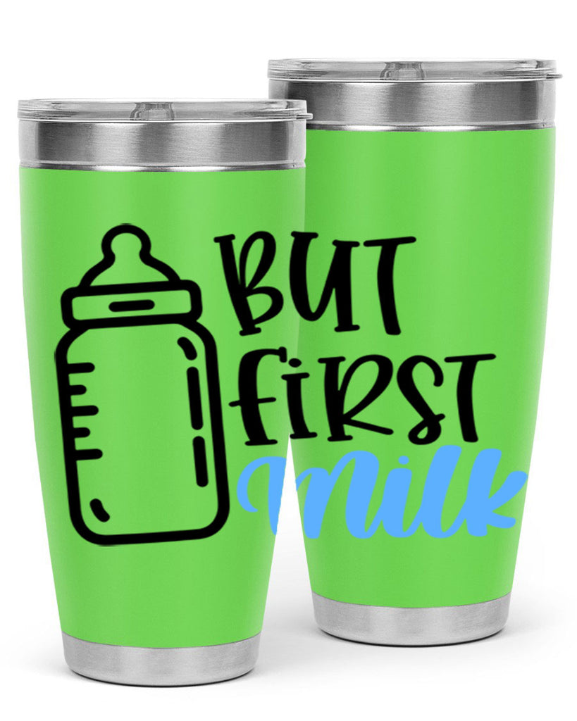But First Milk Style 105#- baby- tumbler