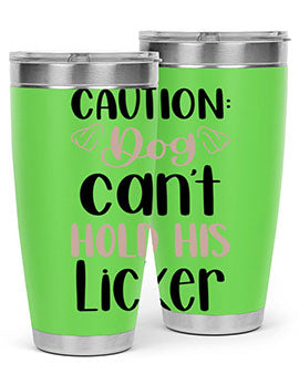 Caution Dog Cant Hold Style 31#- dog- Tumbler