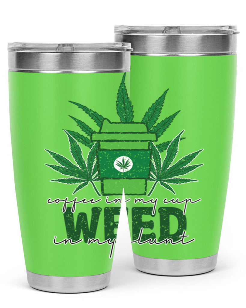 Coffee In My Cup Weed In My Blunt Sublimation 59#- marijuana- Tumbler