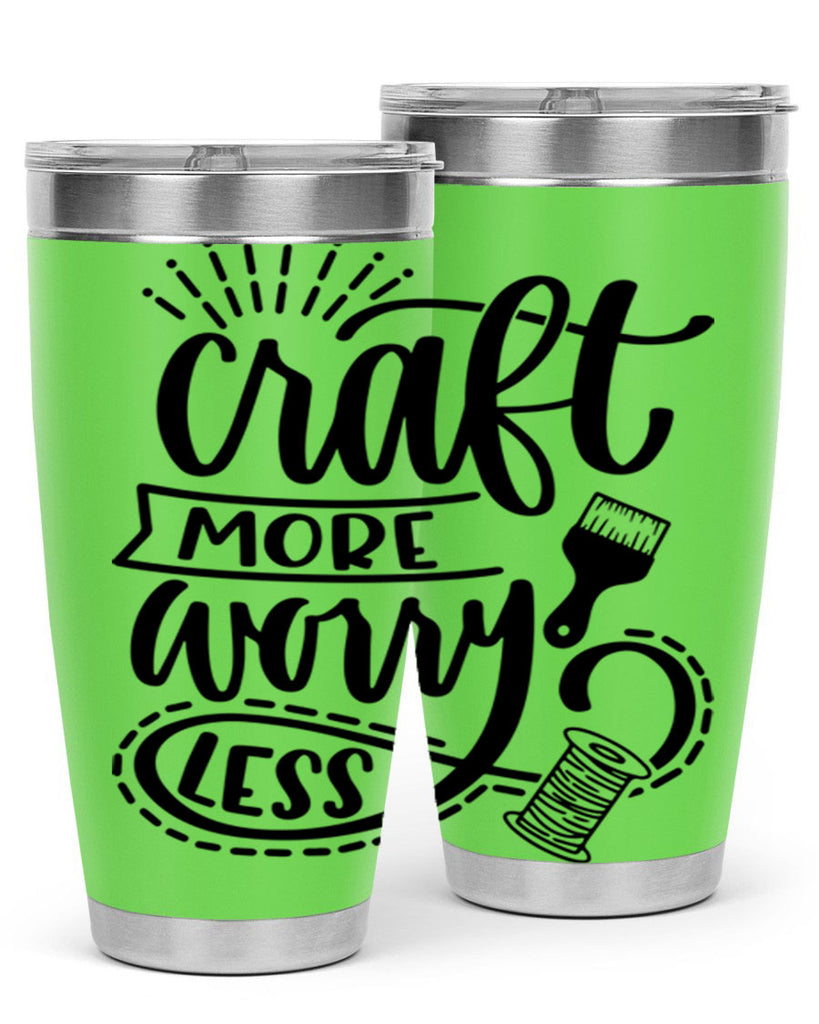 Craft More Worry Less 38#- crafting- Tumbler