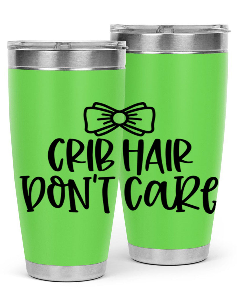 Crib Hair Dont Care Style 103#- baby- tumbler
