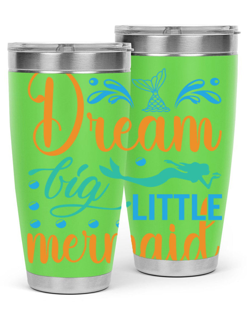 Dream Big Little Mermaid 135#- mermaid- Tumbler