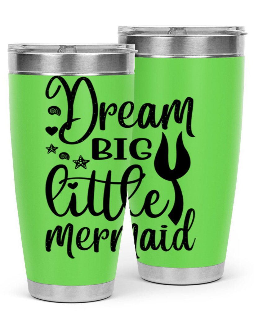 Dream big little mermaid 136#- mermaid- Tumbler