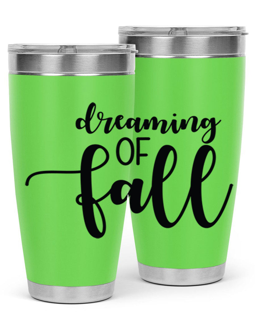 Dreaming Of Fall 73#- fall- Tumbler