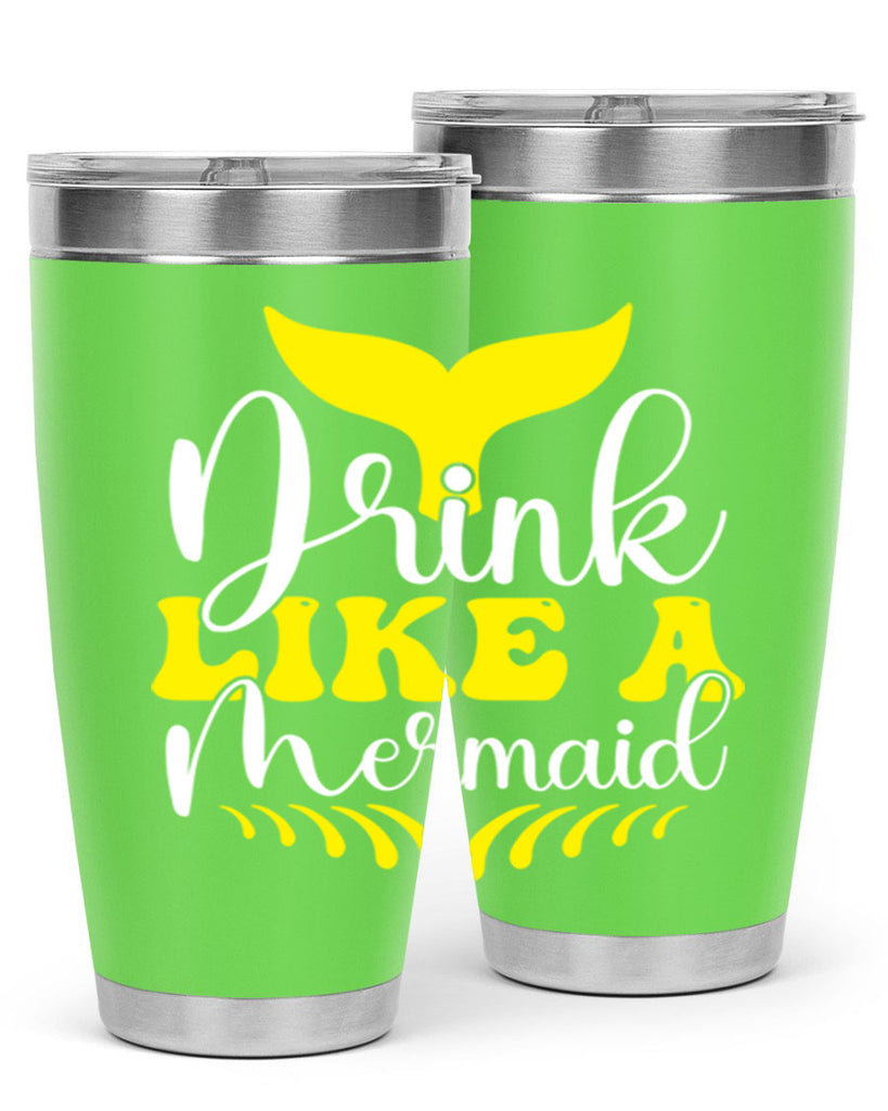 Drink Like a Mermaid 138#- mermaid- Tumbler