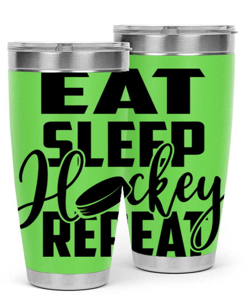 Eat Sleep Hockey Repeat 1311#- hockey- Tumbler