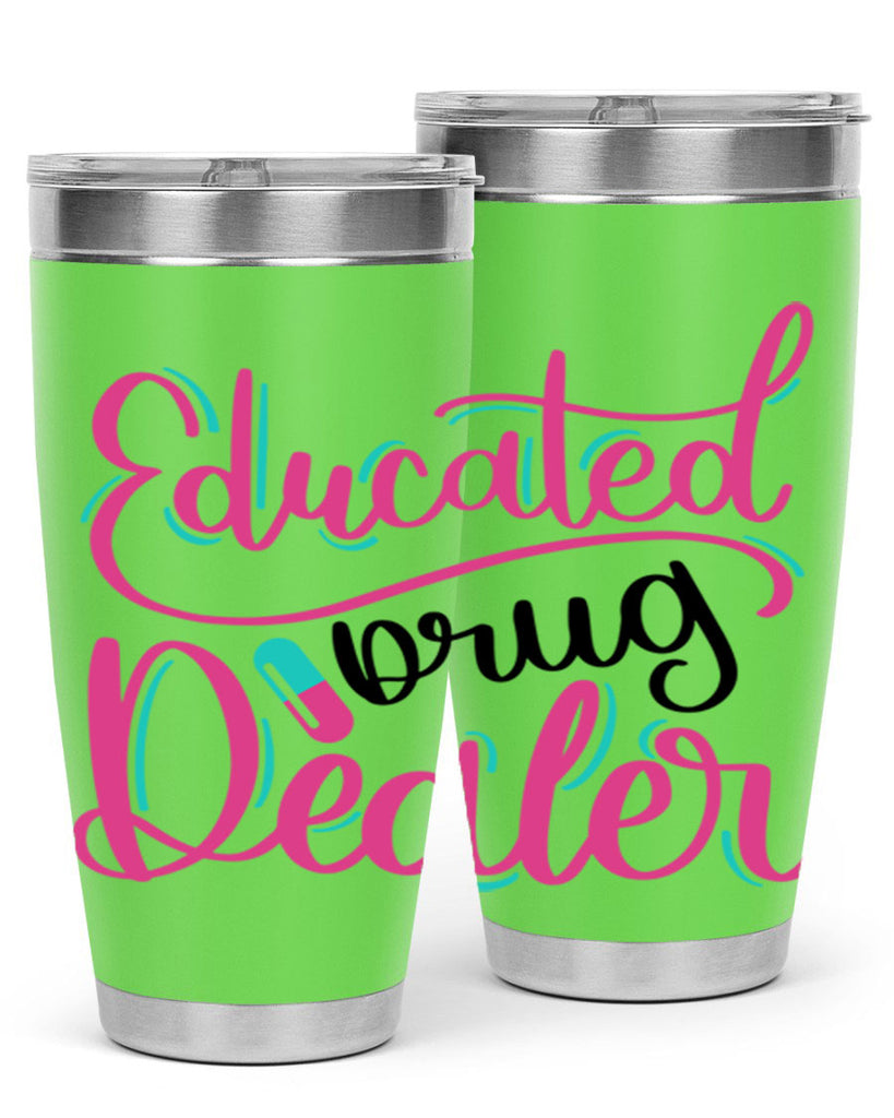 Educated Drug Dealer Style Style 196#- nurse- tumbler