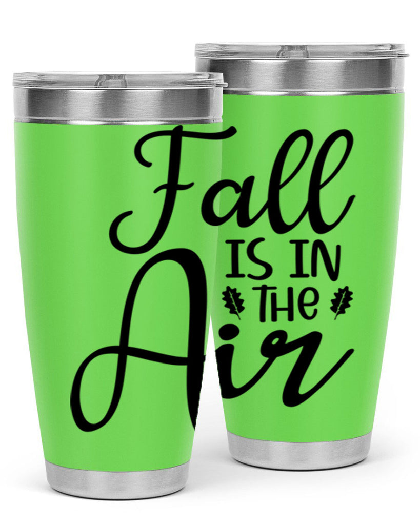 Fall Is In The Air 111#- fall- Tumbler