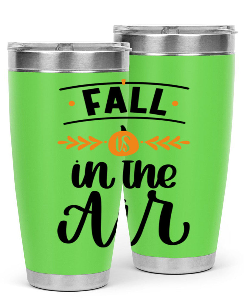 Fall Is In The Air 485#- fall- Tumbler