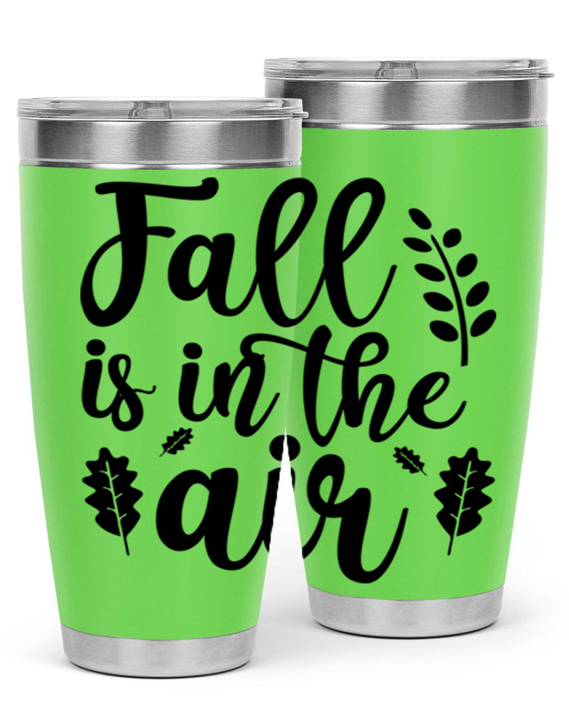 Fall Is In The Air Shirt 112#- fall- Tumbler