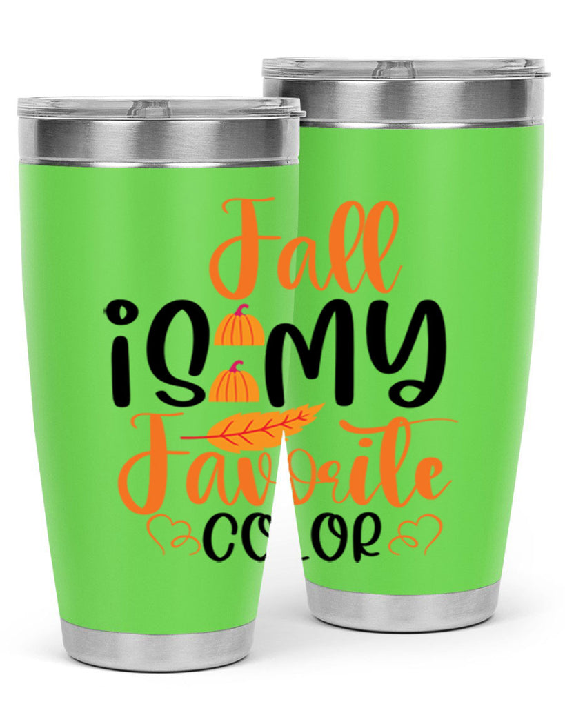 Fall Is My Favorite Color 118#- fall- Tumbler