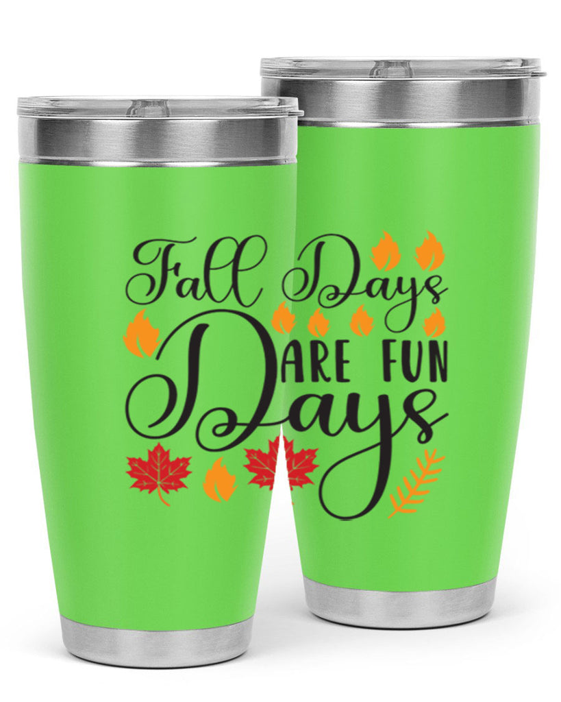 Falldaysarefundays 148#- fall- Tumbler