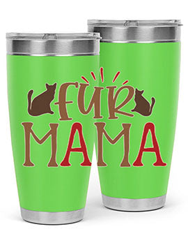 Fur Mama Style 13#- cat- Tumbler