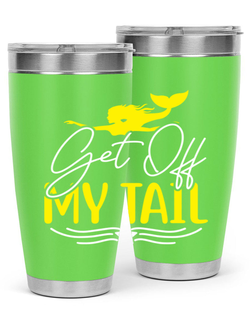 Get off My Tail 170#- mermaid- Tumbler