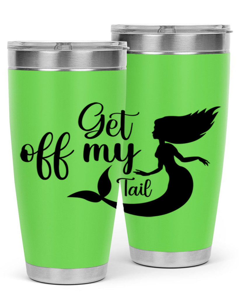 Get off my tail 181#- mermaid- Tumbler