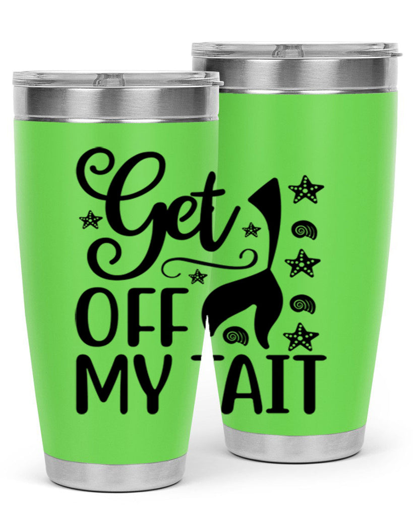 Get off my tail 187#- mermaid- Tumbler