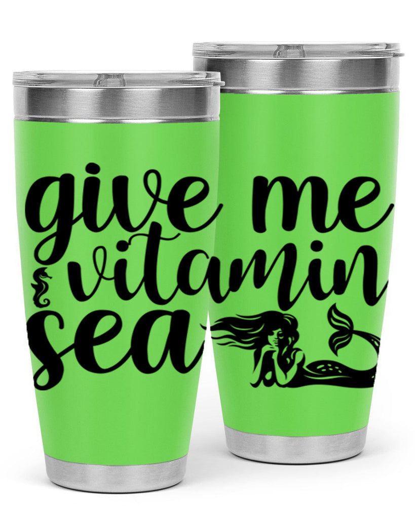 Give me vitamin sea 192#- mermaid- Tumbler