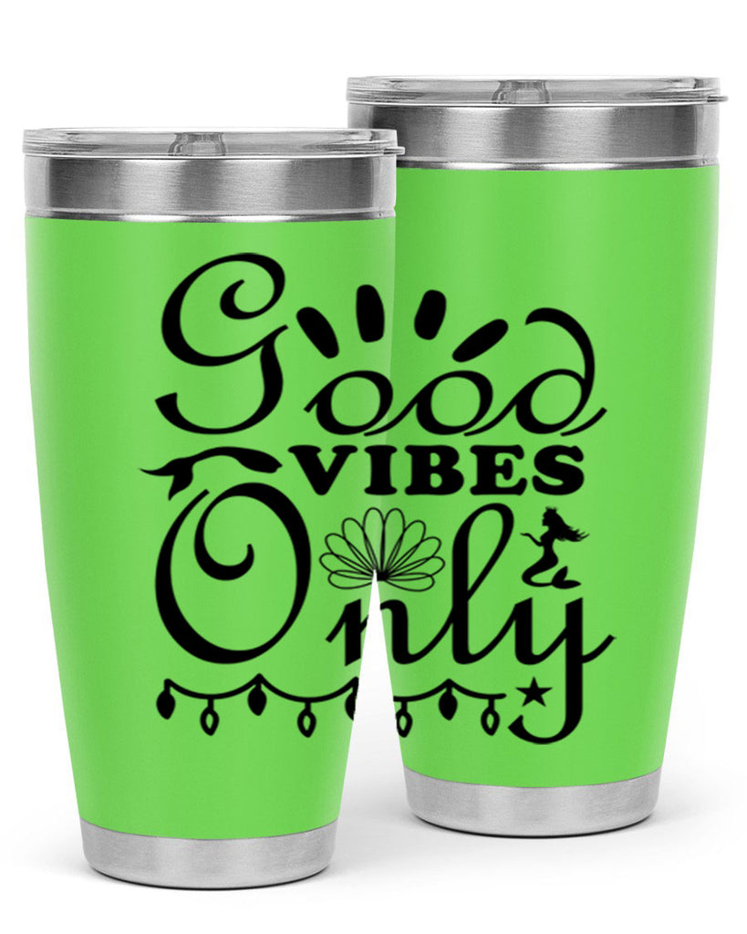 Good Vibes Only design 201#- mermaid- Tumbler